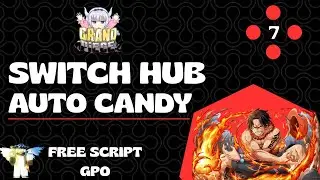 GPO SCRIPT AUTO CANDY FREE (SWITCH HUB)