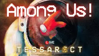 AMONG US Live - Tamil & English #tessaract #amongus