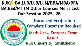 KUK👉BA,LLB/LLB/LLM/BBA/MBA/BFA BA,BEd/MTTM Other Courses Merit List Out Session 2025_26