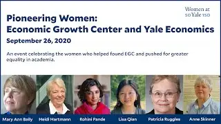 Pioneering Women: Economic Growth Center and Yale Economics