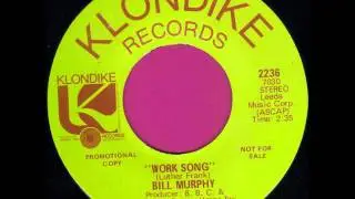 BILL MURPHY / WORK SONG