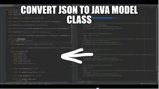 How To Convert JSON to JAVA Model Class Easily