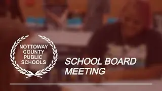 Nottoway School Board - Monthly Meeting