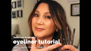Eyeliner tutorial - Part 3: Benefit Push Up liner and Pencil liners
