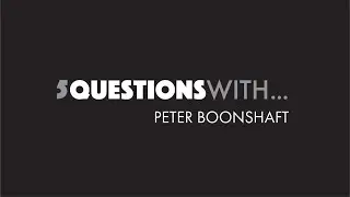 5 Questions With... Peter Boonshaft