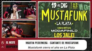 MUSTAFUNK en La Plata: Martin Pedernera habla del Cierre de A&ntilde;o y su Trayectoria