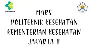 MARS POLTEKKES JAKARTA II