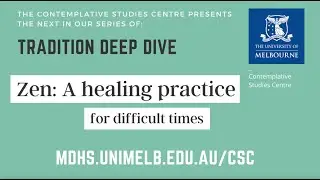Zen: A healing practice for difficult times