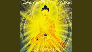 Love You When You Wake