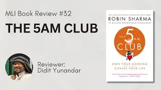 MLIBR #32 - The 5AM Club (Robin Sharma) | Didit Yunandar