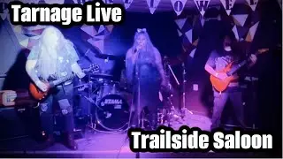 Tarnage Live at Trailside Saloon (October 2022)