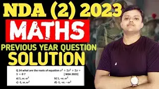 NDA(2) 2023 Maths Previous Year Question  Solution | NDA Maths Most Important Question Solution||