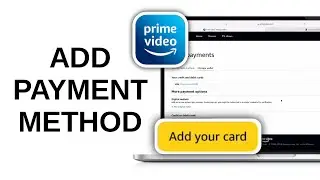How to Add Payment Method in Prime Video