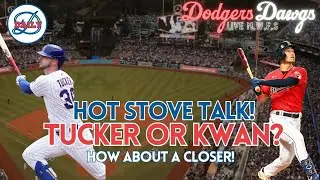 Dodgers Dawgs Live: Hot Stove Talk...Tucker, Kwan, Williams, Diaz...What Are the Needs?