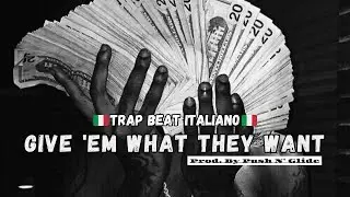 Give 'Em What They Want x Push N' Glide |Trap Beat Italiano 140 BMP |  Dark Trap Oscuro italiano