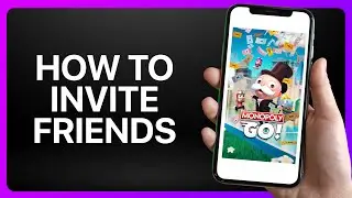 How To Invite Friends Monopoly Go Tutorial