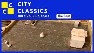 Building A City Classics Structure in HO Scale: The Roof