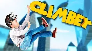 Climbing All Day! - Climbey Gameplay -  VR HTC Vive