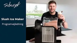 Sobczyk Slush Ice Maker | Gennemgang af Programmerne