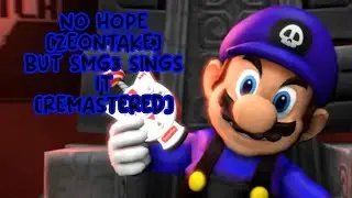 NO HOPE [ZEONTAKE] but SMG3 SINGS IT [REMASTERED] - FNF Mario’s Madness Cover