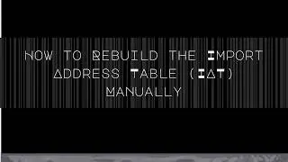 How to Rebuild the Import Address Table (IAT) Manually