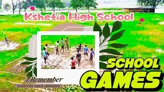 School Days Games |KshetiaHighSchool| #schooldays #Games #memory.