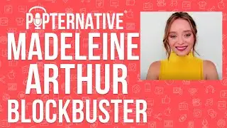 Madeleine Arthur talks about Blockbuster on Netflix and much more!