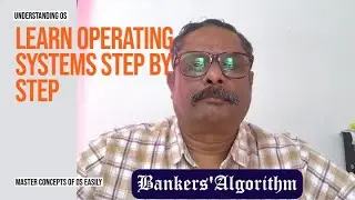 OS 3 24 - Banker&rsquo;s Algorithm in Operating System | Deadlock Avoidance Explained with Example