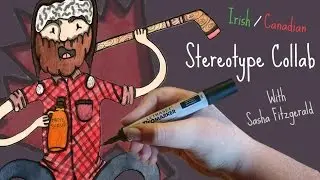 CANADIAN STEREOTYPES | COLLAB WITH SASHA FITZGERALD