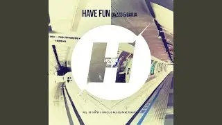 Have Fun (Solidame Remix)