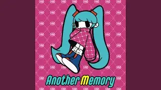 Another Memory (feat. Hatsune Miku)