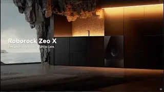 Roborock Zeo X - Designed to Be Iconic. Built to Care.