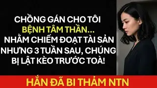 Chồng Tôi Muốn Chiếm Nhà, Nên Gán Cho Tôi 