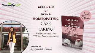 Dr Samridhi Sharma reviews the book Accuracy of 10 Ws in Homeopathic Case taking of Dr Sunil Anand