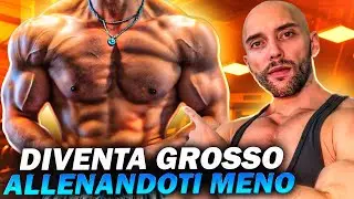 Se vuoi CRESCERE, allenati di MENO (mettere massa è SEMPLICE)