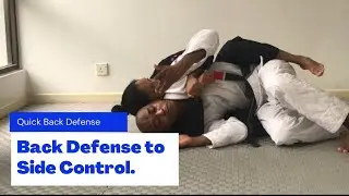 Back Defense to Side Control !!!