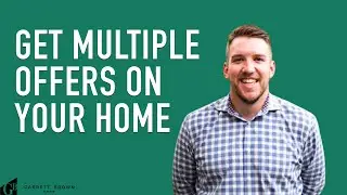How to Get Multiple Offers on Your Home