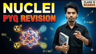 Nuclei Chapter Full Board Revision 🔥 | Class 12 Physics PYQs | CBSE Boards 2026 | By Surya Sir