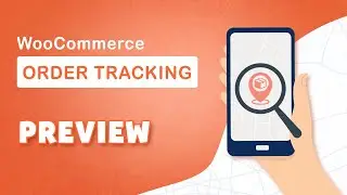 Preview - WooCommerce Orders Tracking