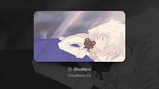 （4.0）🙁(Blueface) [Cloudburst 10] chartview | 譜面確認