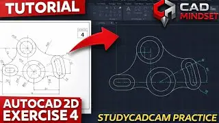 AutoCAD 2D Exercise 4 Tutorial | STUDYCADCAM Practice | CAD Mindset