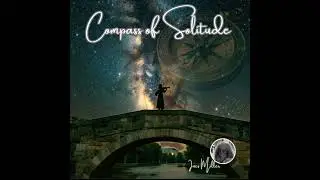 Compass of Solitude. Uplifting Instrumental Music to Boost Creativity & Focus | Ines Miller