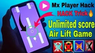 😘Mx Player Air Lift Game Unlimited🔥🔥Trick Part-3 || Mx Player Air Lift Game New Trick 100% Working