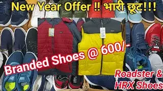 100% Original Shoes @ 600/- l Branded Jackets @ 700/- और Sweat shirts पर भारी छूट l Clearance Sale