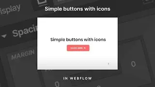 How to Make Simple Buttons with Icons in Webflow | Quick Tip
