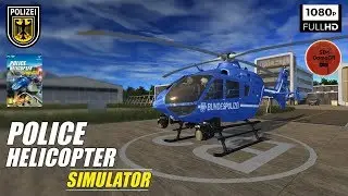 Police Helicopter Simulator PC  - Day 1 I Deutsche Polizei I 1080P I 60FPS