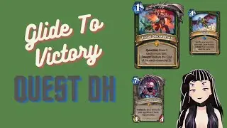 Glide To Victory Quest Demon Hunter - Hearthstone