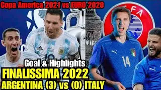 Argentina vs Italy Finalissima 2022 Score 3 - 0 | Winner EURO 2020 COPA AMERICA 2021 | CONMEBOL EUFA