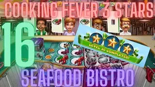 Cooking Fever 3 Stars: Seafood Bistro - Level 16 - Audio Playthrough
