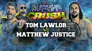 Burning Crush MLW | Tom Lawlor Vs Matthew Jusstice |Major League Wrestling | #mlw #wrestling | Match